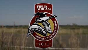 Field & Stream Heroes of Conservation 2011 Award Image